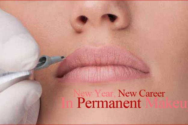 2015 New Year New Career in Permanent Makeup