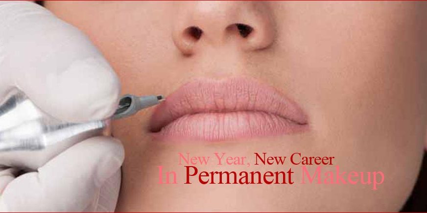 2015 New Year New Career in Permanent Makeup 2015 New Year New Career in Permanent Makeup