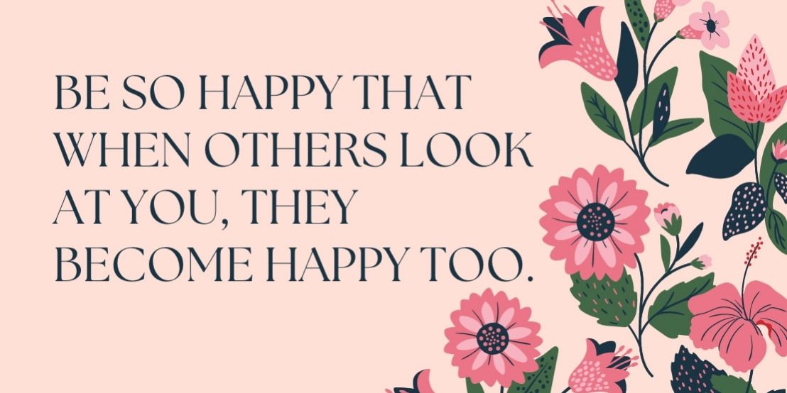 Be so happy quote Be so happy quote