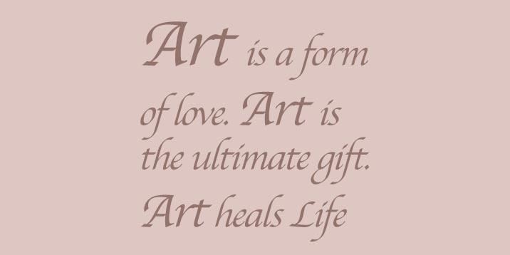 Art is a form of love quote Art is a form of love quote