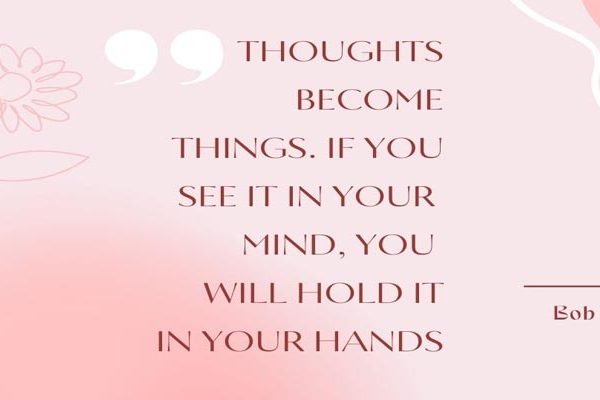Bob Proctor Quote - Thoughts Become Things