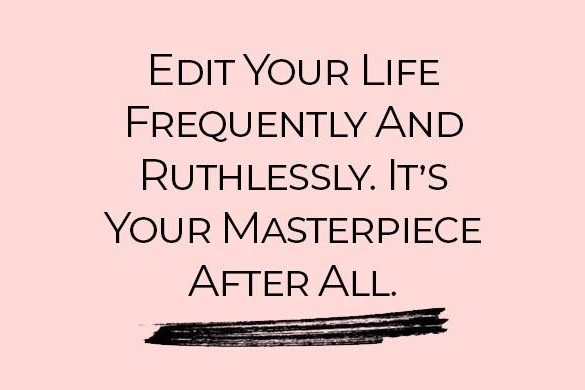 Edit Your Life Quote