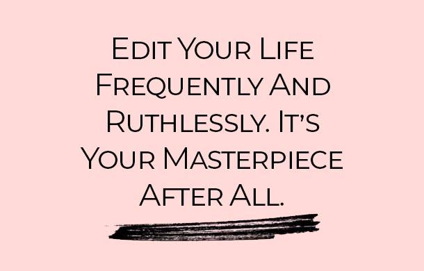 Edit Your Life Quote Edit Your Life Quote