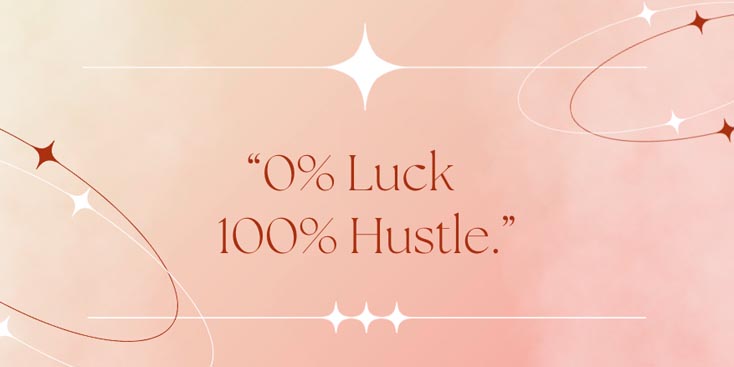 0% Luck 100% Hustle Quote 0% Luck 100% Hustle Quote