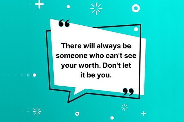 Can't see your worth quote