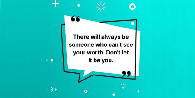 Can’t see your worth quote Can't see your worth quote