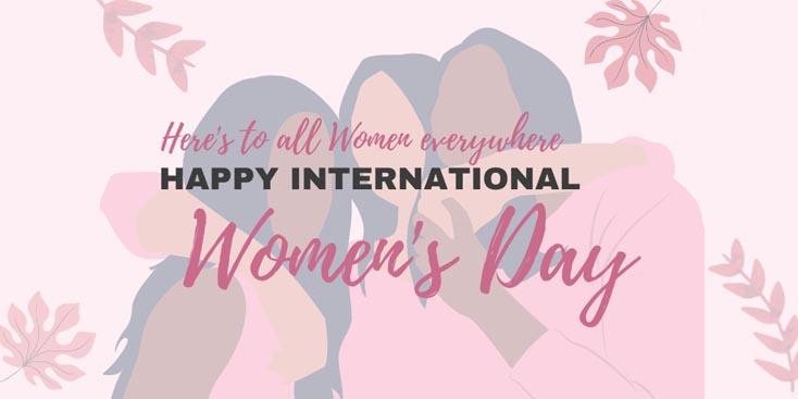 Happy International Women’s Day Happy International Women's Day