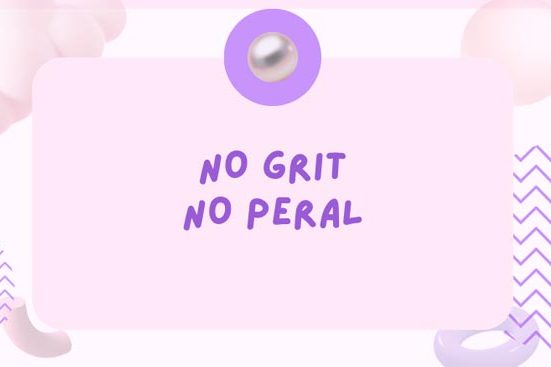No Grit No Pearl Quote